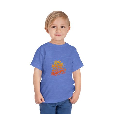 Toddler Tee — "Do More of What Makes You Happy" Retro Sunshine Kids T‑Shirt