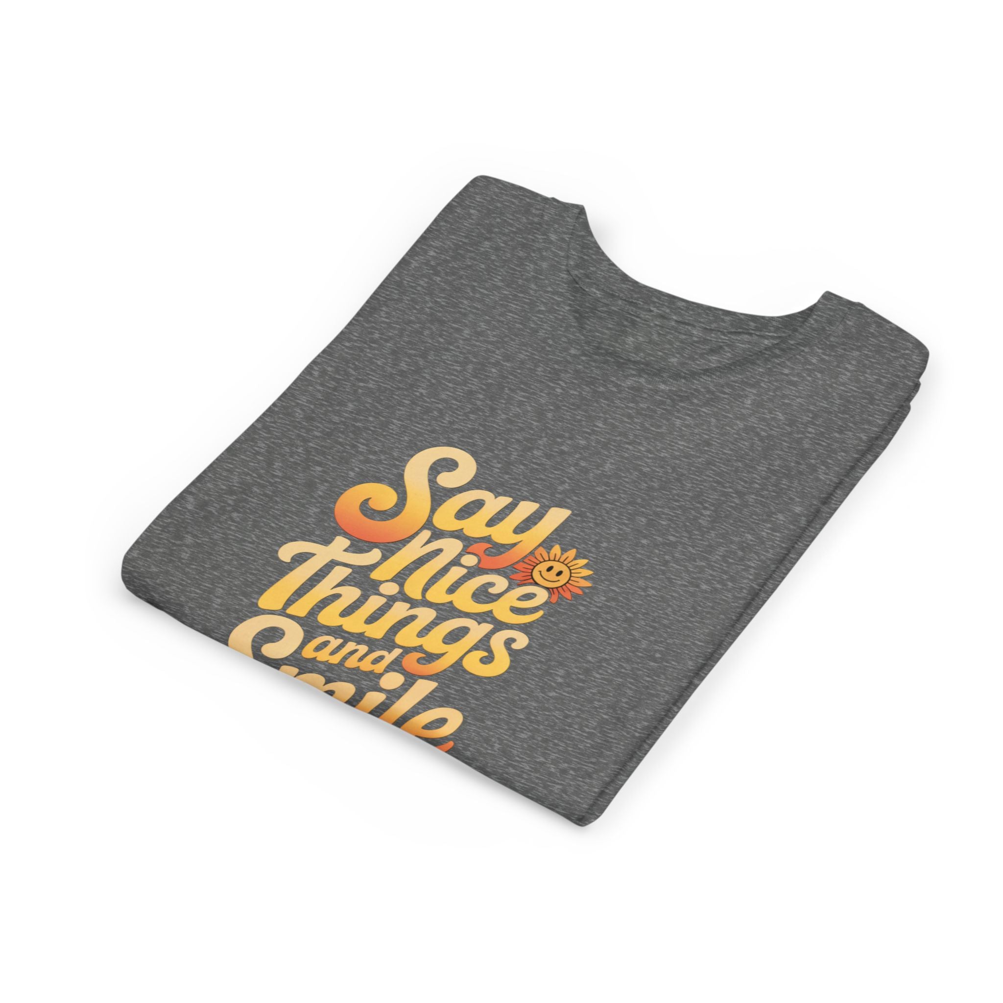 Say Nice Things Youth Tee - Positive Vibe Short Sleeve Shirt