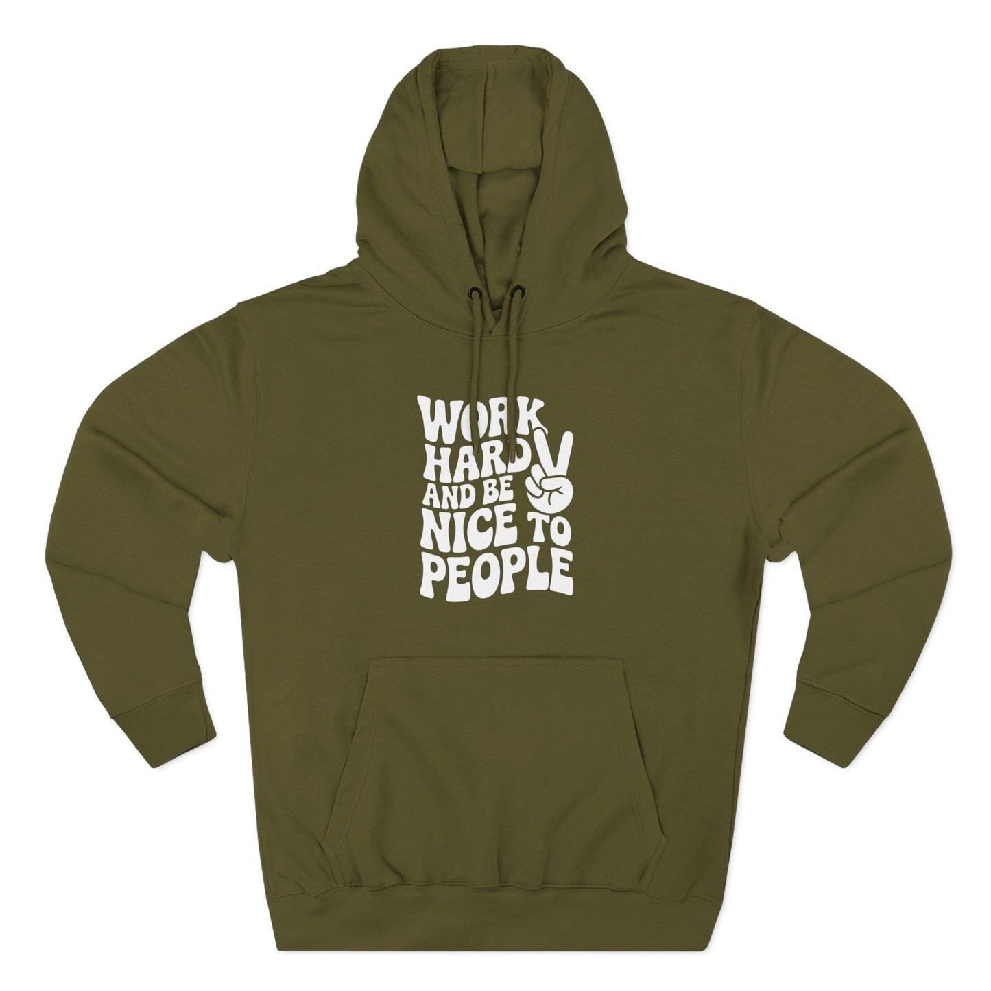 Work Hard & Be Nice to People Hoodie