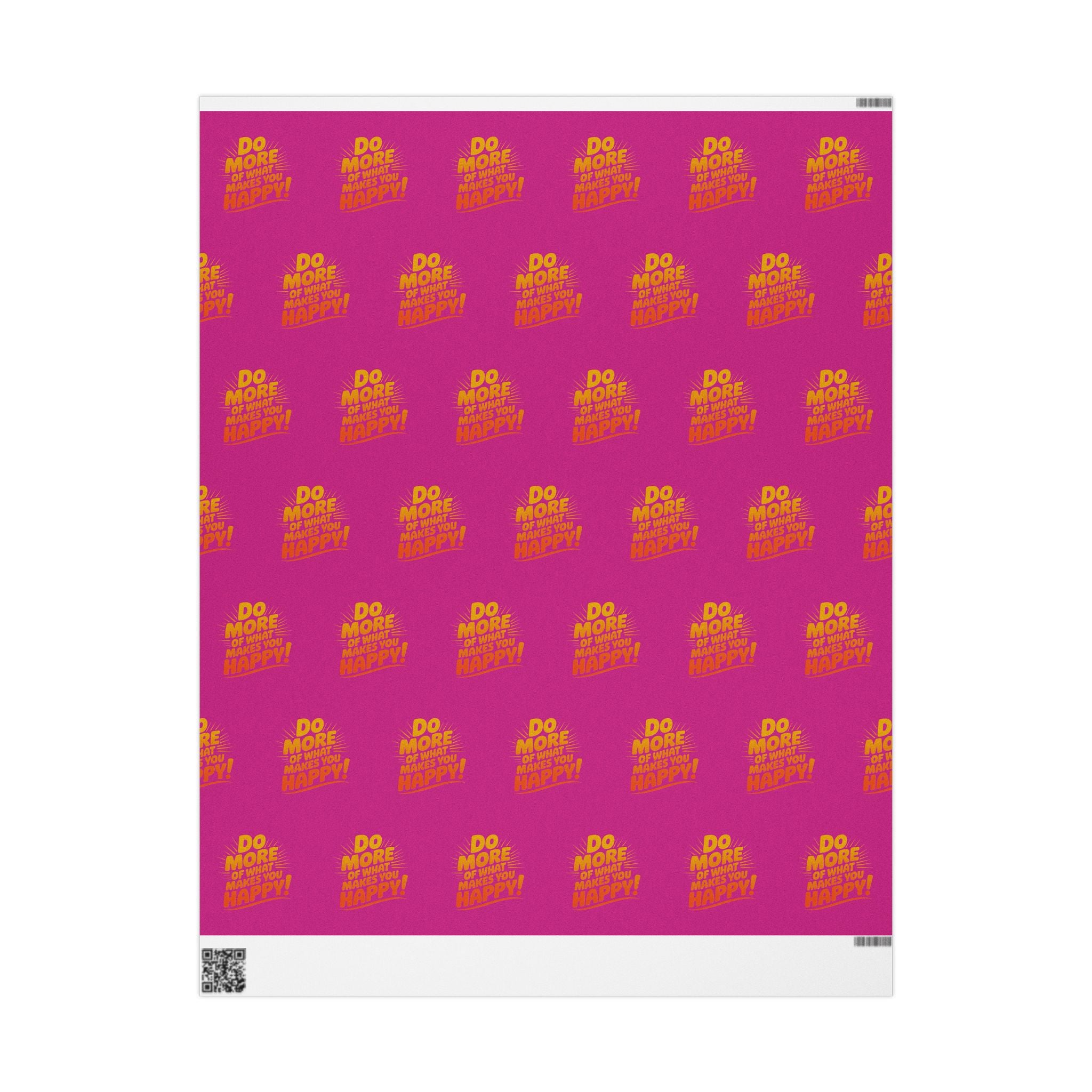 Wrapping Paper — 'Do More of What Makes You Happy' Gift Wrap