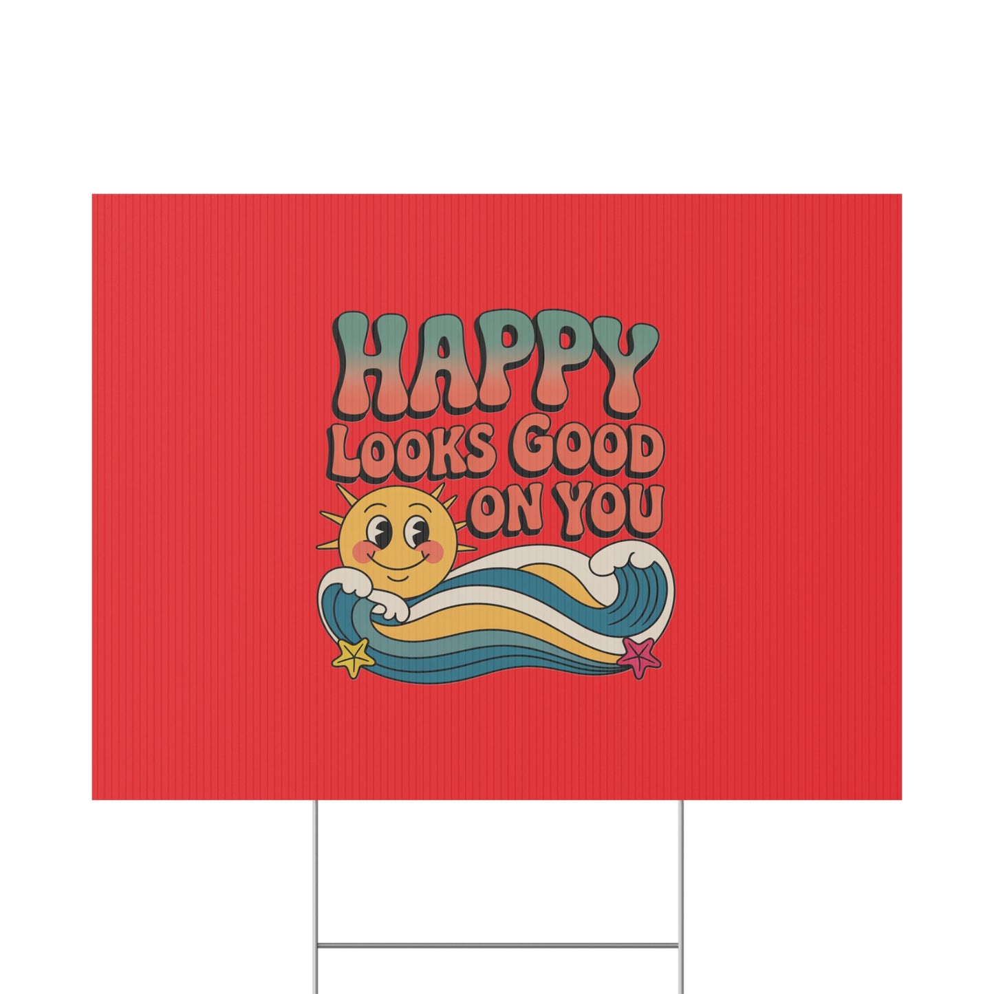 "Happy Looks Good On You" Retro Sun Positive Garden Sign