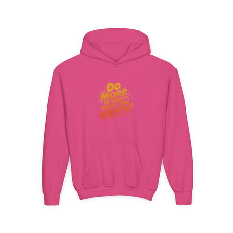 Youth Hoodie — "Do More of What Makes You Happy" Positive Graphic