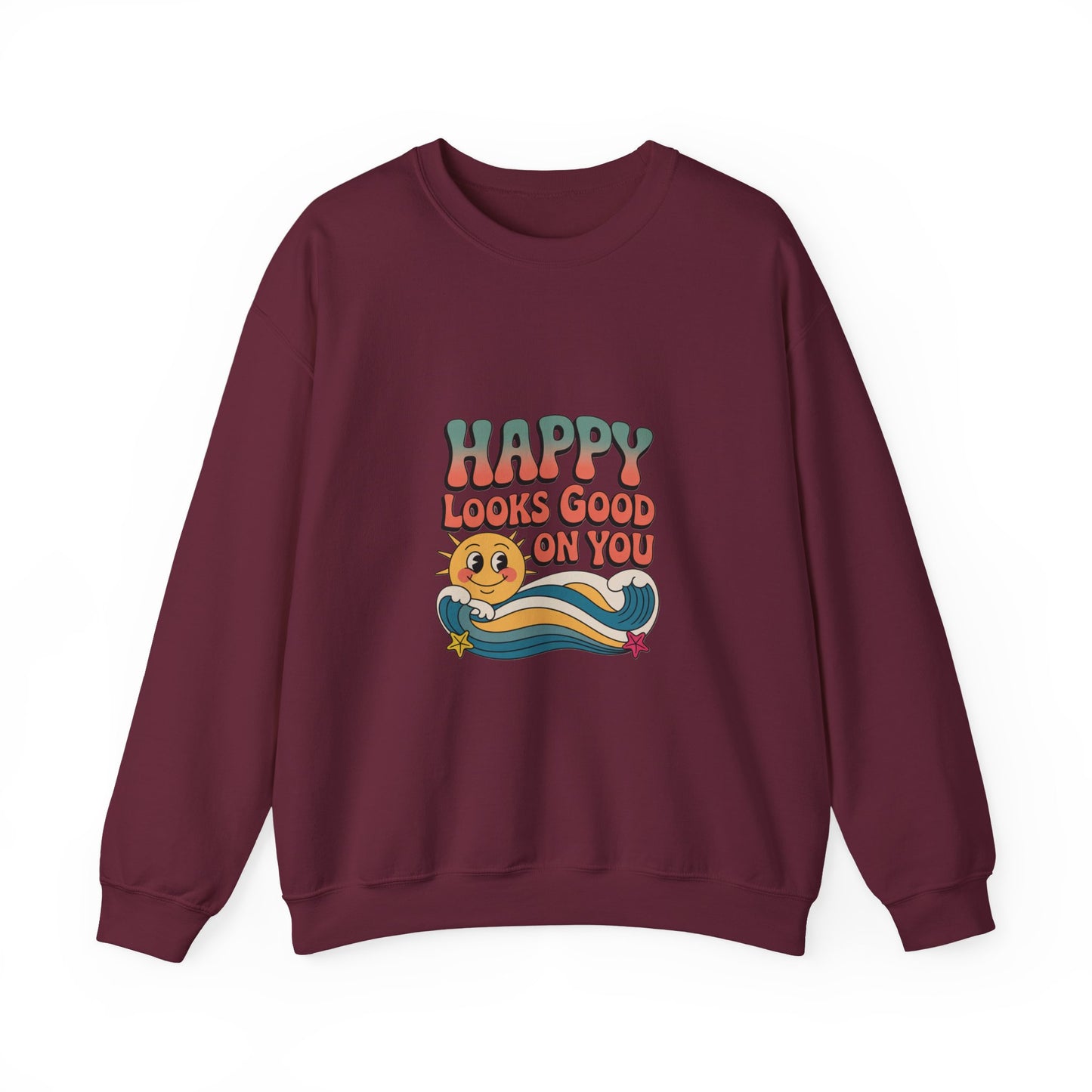 Happy Looks Good On You Sweatshirt
