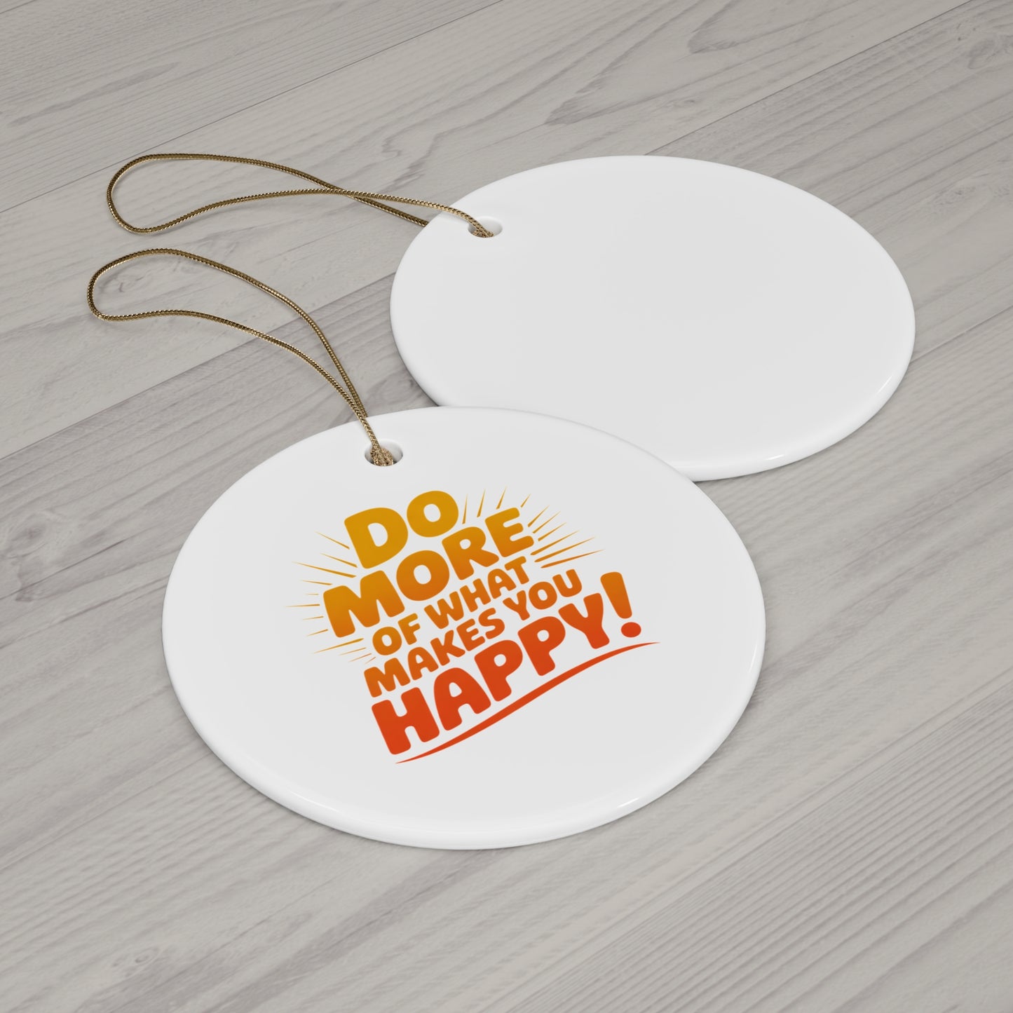 Star Ceramic Ornament — "Do More of What Makes You Happy" Inspirational Holiday Decoration