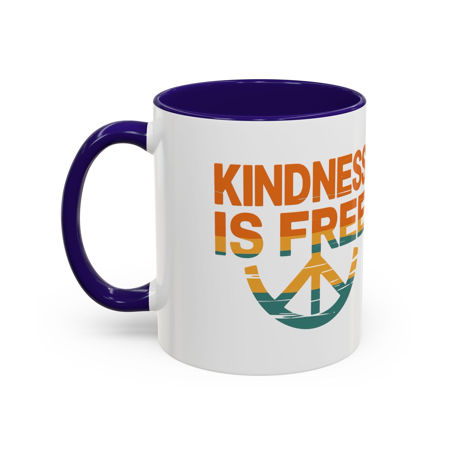 Kindness Is Free Mug - 11oz & 15oz Coffee Cup