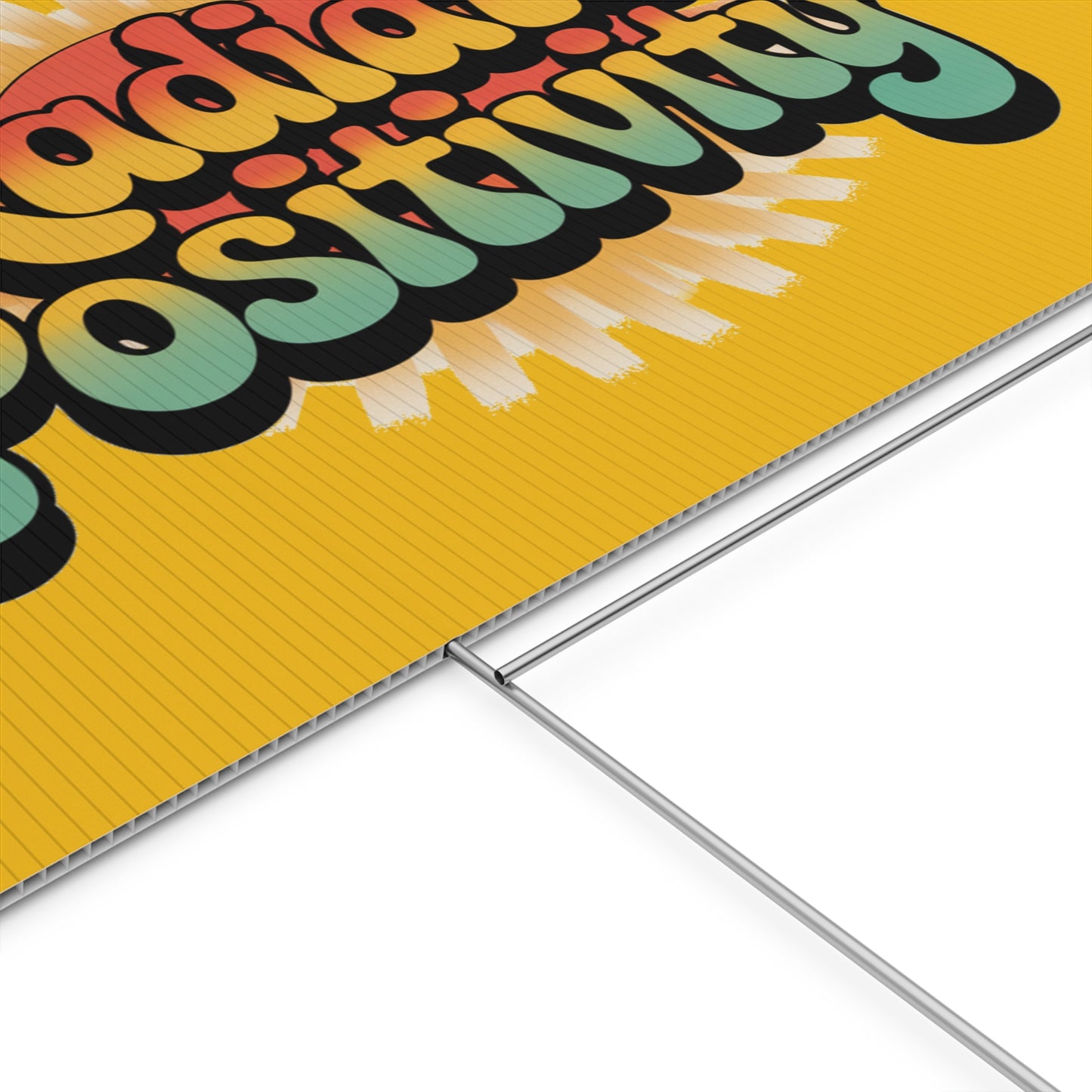 Yellow Radiate Positivity Yard Sign