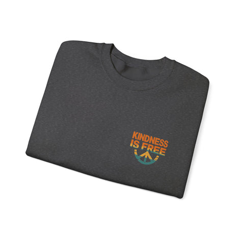 Kindness is Free Crewneck Sweatshirt