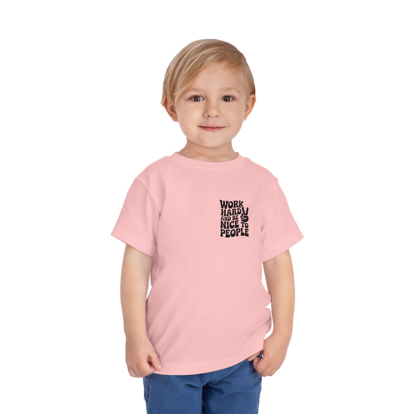 Toddler Tee — "Work Hard and Be Nice to People" Graphic Shirt