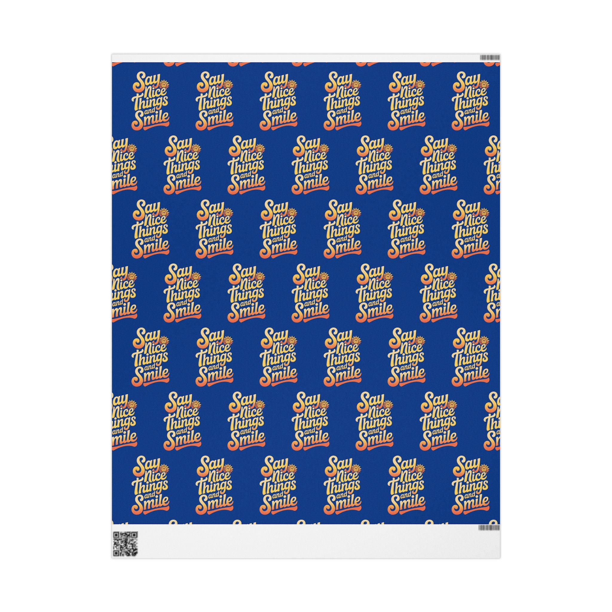 Say Nice Things and Smile Wrapping Paper