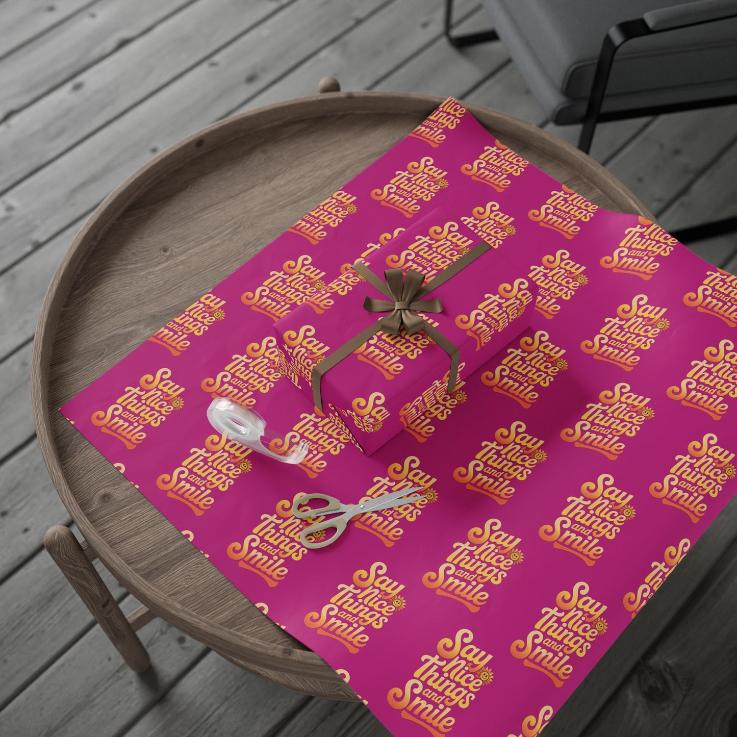 Say Nice Things and Smile Wrapping Paper