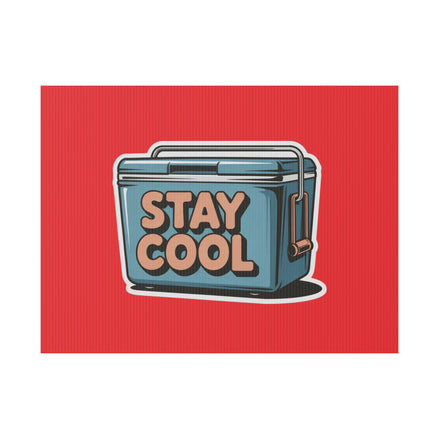 Stay Cool Plastic Yard Sign for Summer Events
