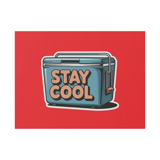 Stay Cool Plastic Yard Sign for Summer Events
