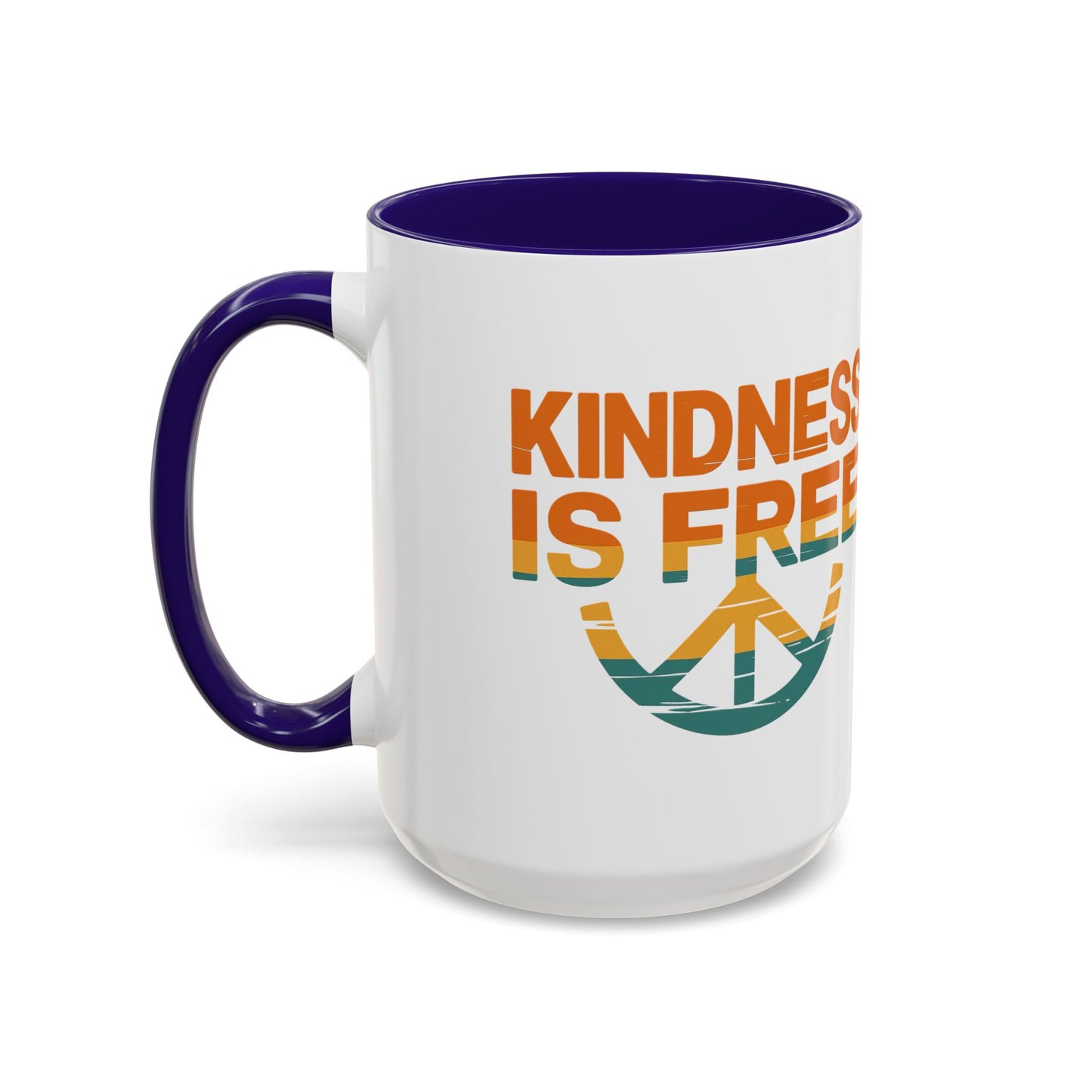 Kindness Is Free Mug - 11oz & 15oz Coffee Cup