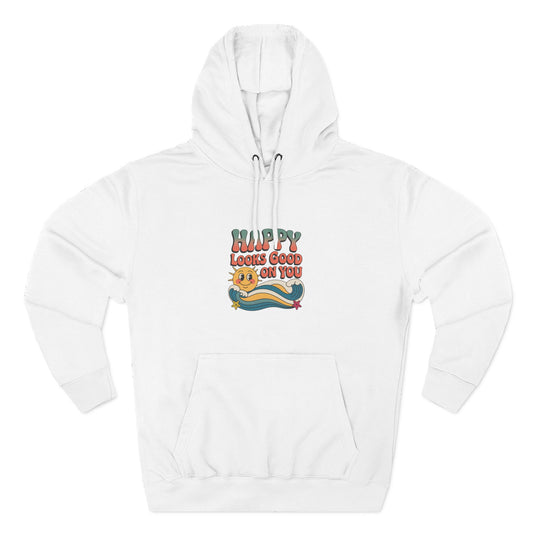 Happy Looks Good On You Hoodie — Retro Smiley Graphic Fleece Pullover