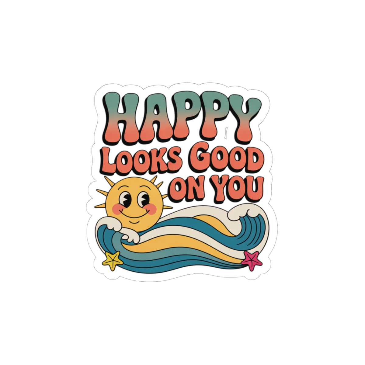 Happy Looks Good On You Sticker — Retro Sun & Wave Positive Affirmation Kiss-Cut Sticker