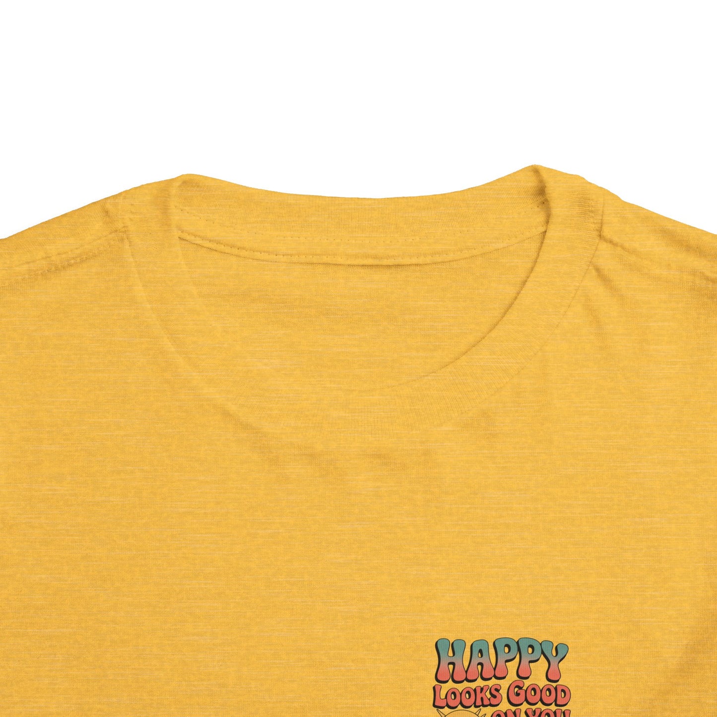Happy Looks Good On You Toddler Tee