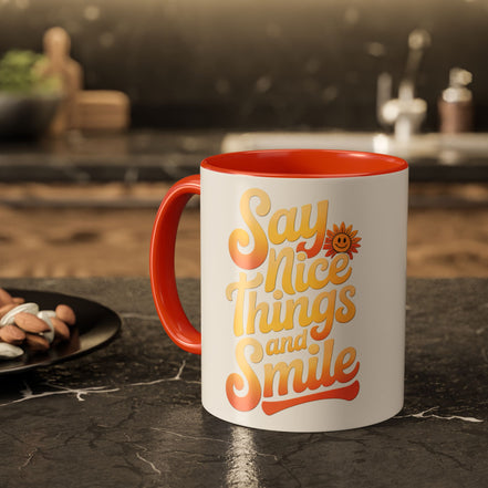 Positive Vibes Colorful Mug - Say Nice Things and Smile, 11oz & 15oz