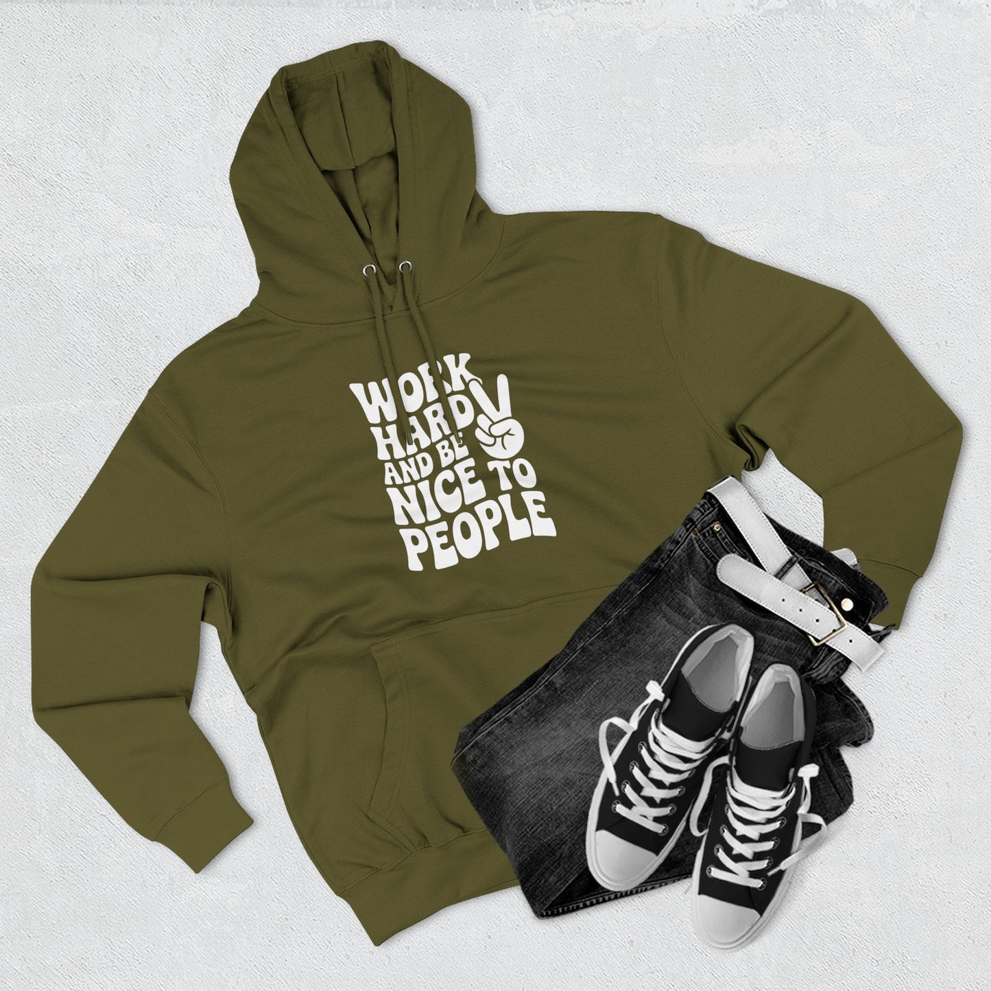Work Hard & Be Nice to People Hoodie