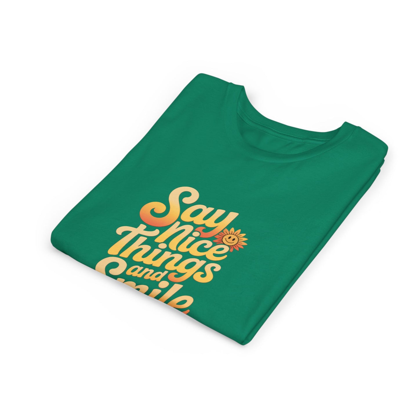 Say Nice Things Youth Tee - Positive Vibe Short Sleeve Shirt