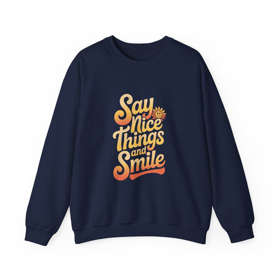 Say Nice Things Crewneck Sweatshirt