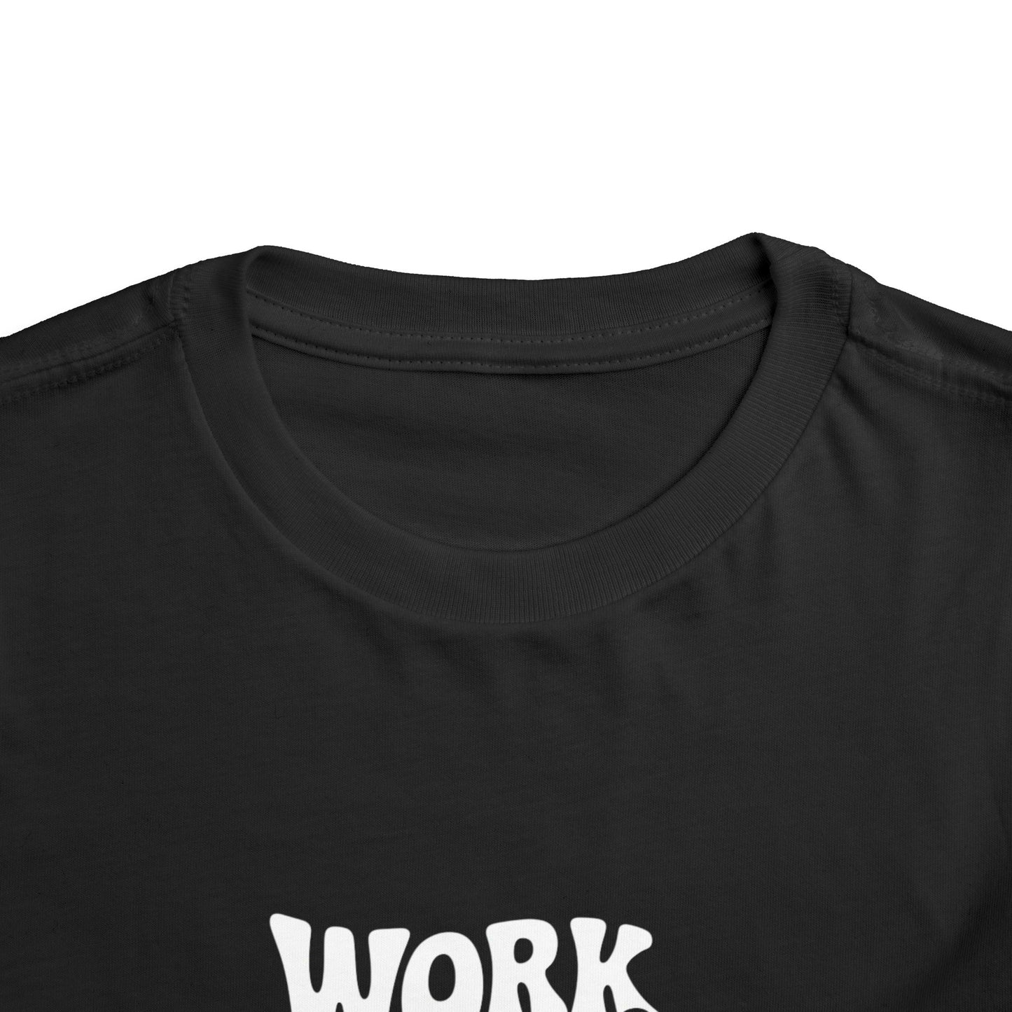Toddler Tee — "Work Hard and Be Nice to People" Graphic Shirt
