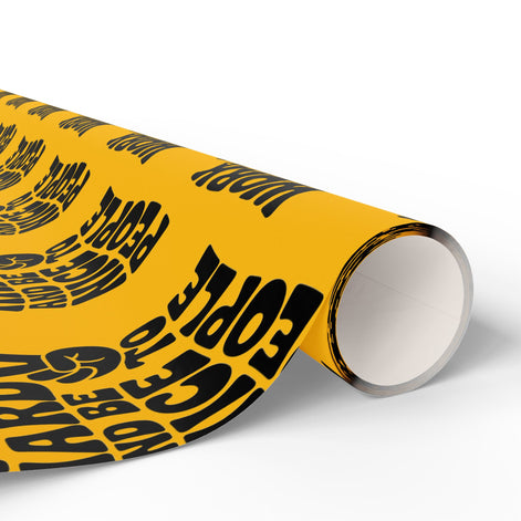 Work Hard and Be Nice to People Wrapping Paper