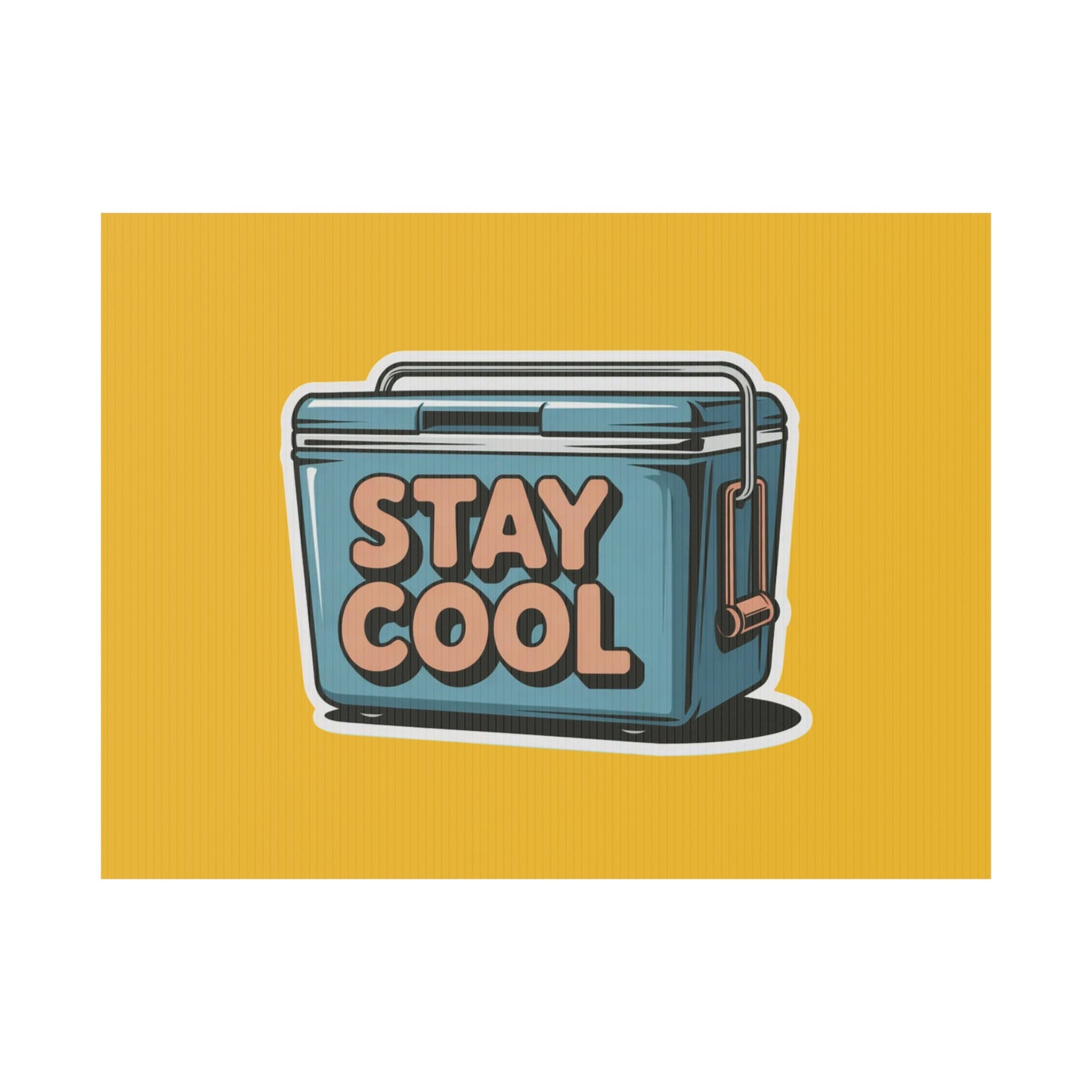 Stay Cool Plastic Yard Sign for Summer Events