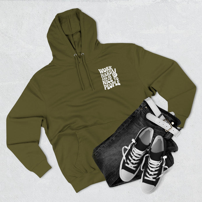 Work Hard & Be Nice to People Hoodie