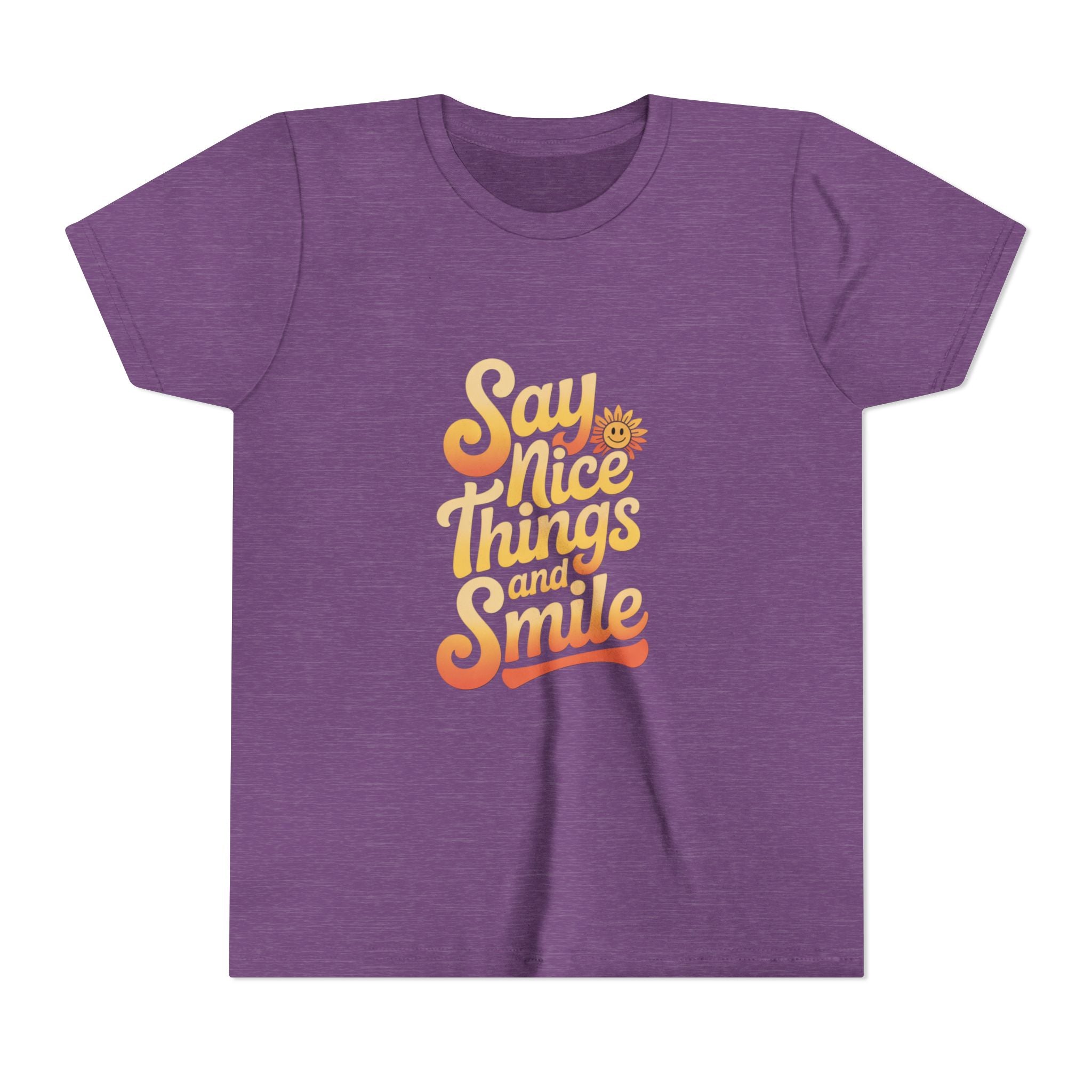 Say Nice Things Youth Tee - Positive Vibe Short Sleeve Shirt