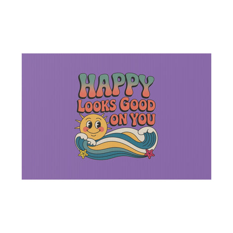 "Happy Looks Good On You" Retro Sun Positive Garden Sign