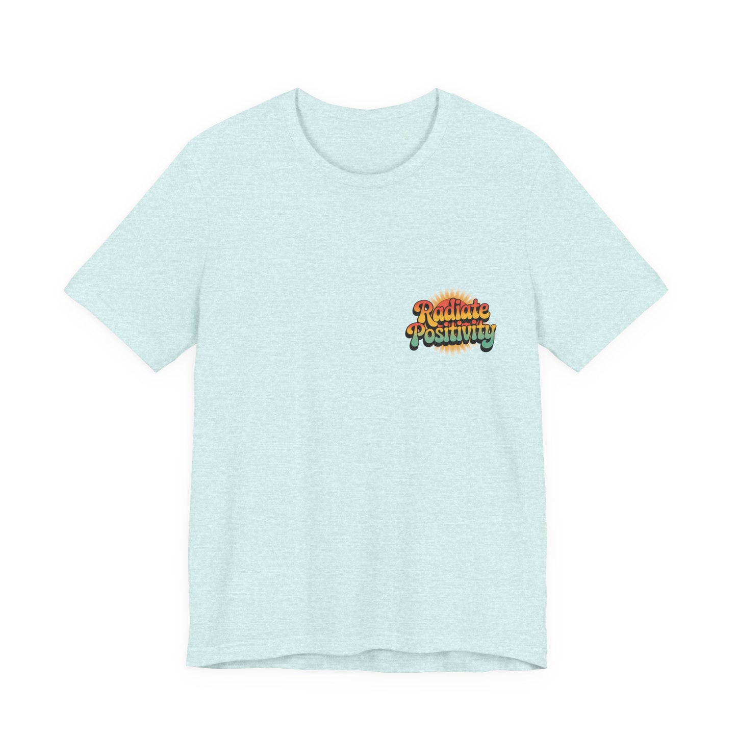 Radiate Positivity Unisex Jersey Tee