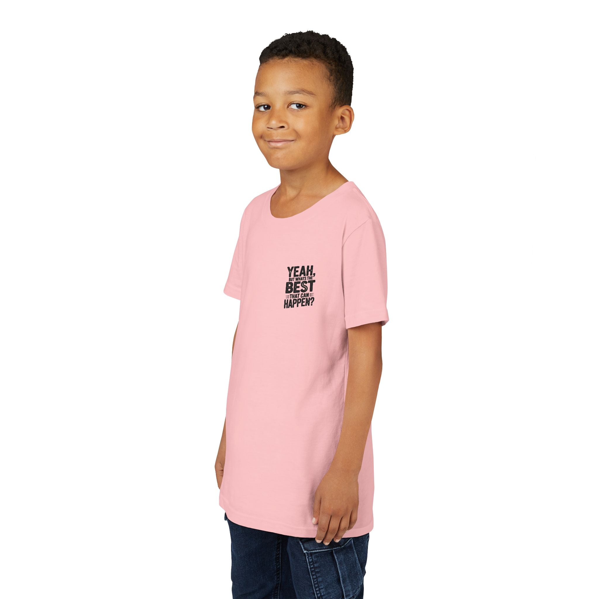 Youth T‑Shirt “Yeah, But What’s the Best That Can Happen?” — Inspirational Graphic Tee