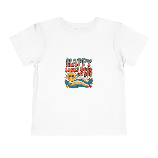 Happy Looks Good On You Toddler Tee
