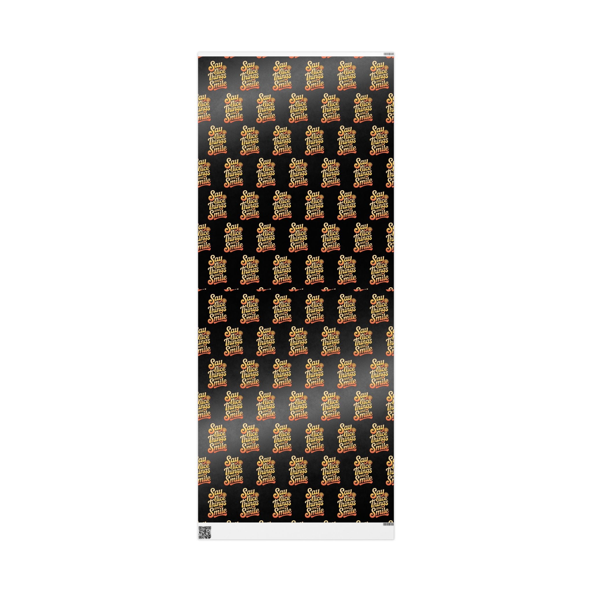 Say Nice Things and Smile Wrapping Paper