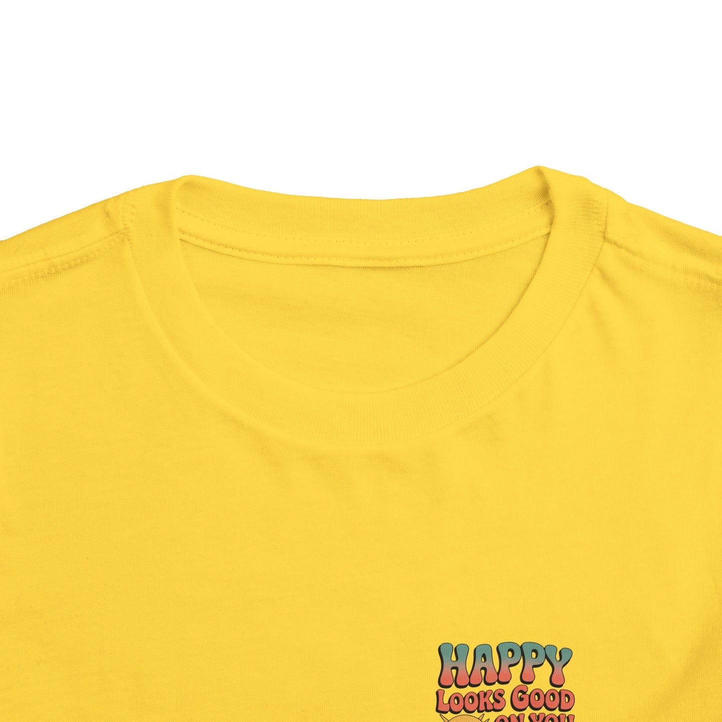 Happy Looks Good On You Toddler Tee