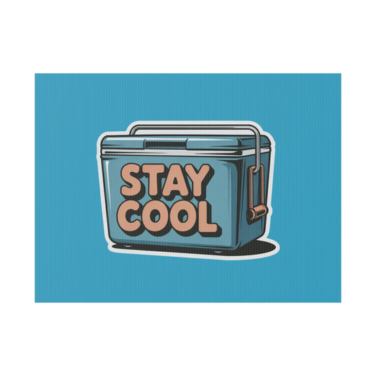 Stay Cool Plastic Yard Sign for Summer Events