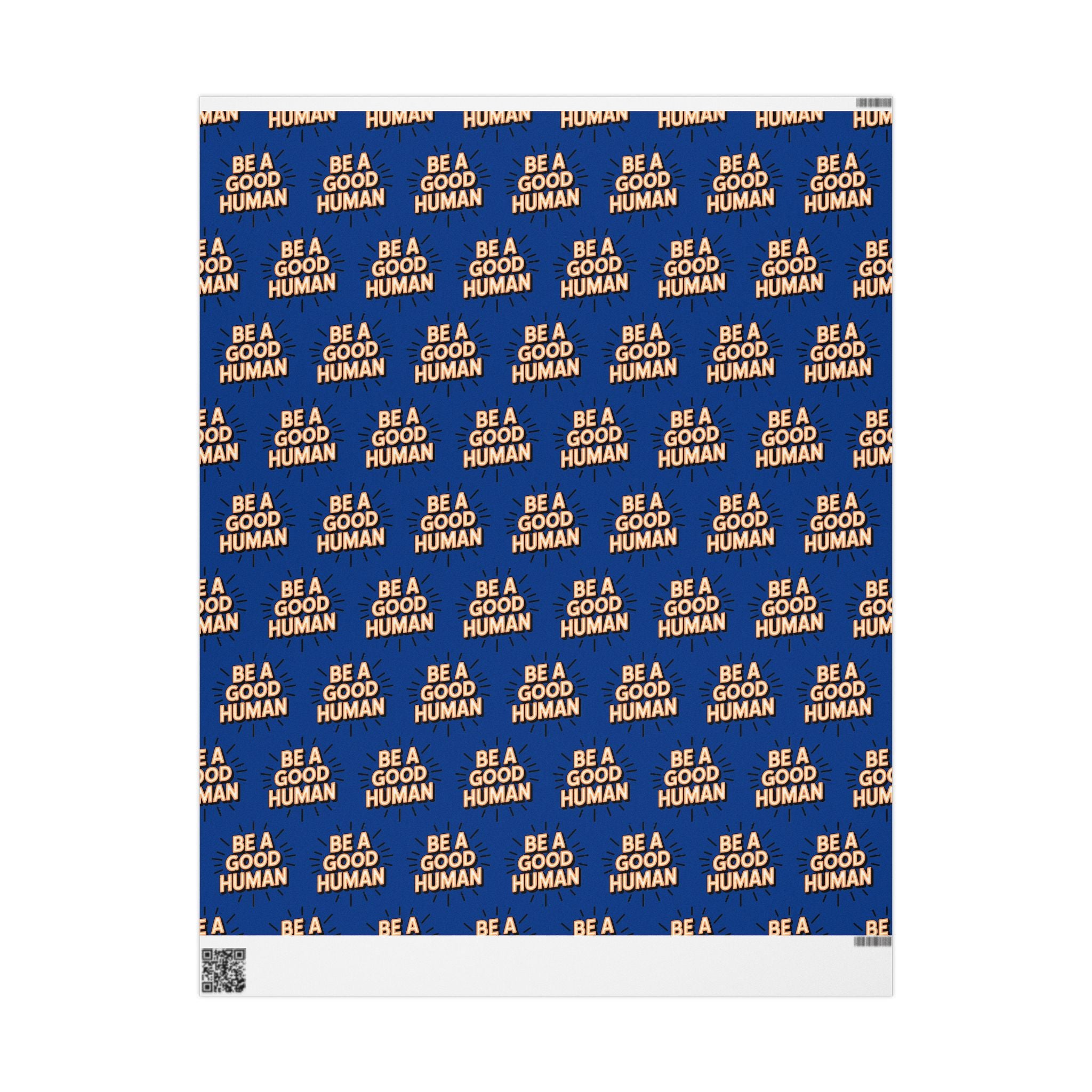 Be a Good Human Gift Wrap (Single Roll)