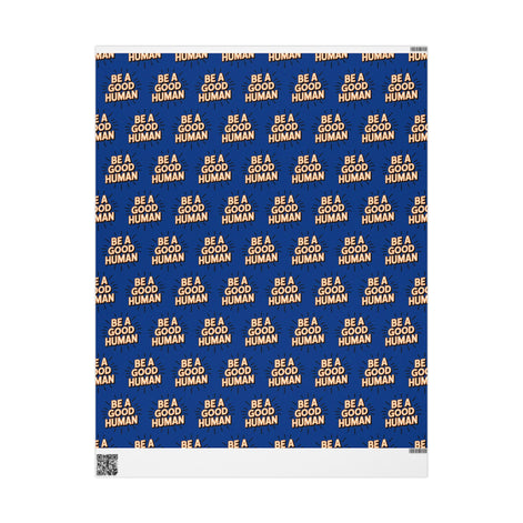 Be a Good Human Gift Wrap (Single Roll)