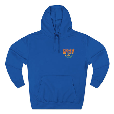 Kindness is Free Fleece Hoodie