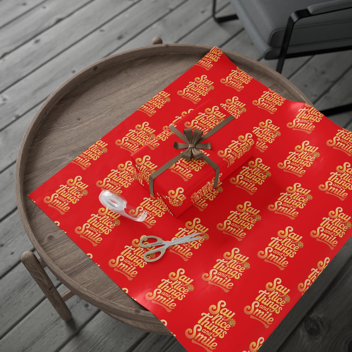 Say Nice Things and Smile Wrapping Paper