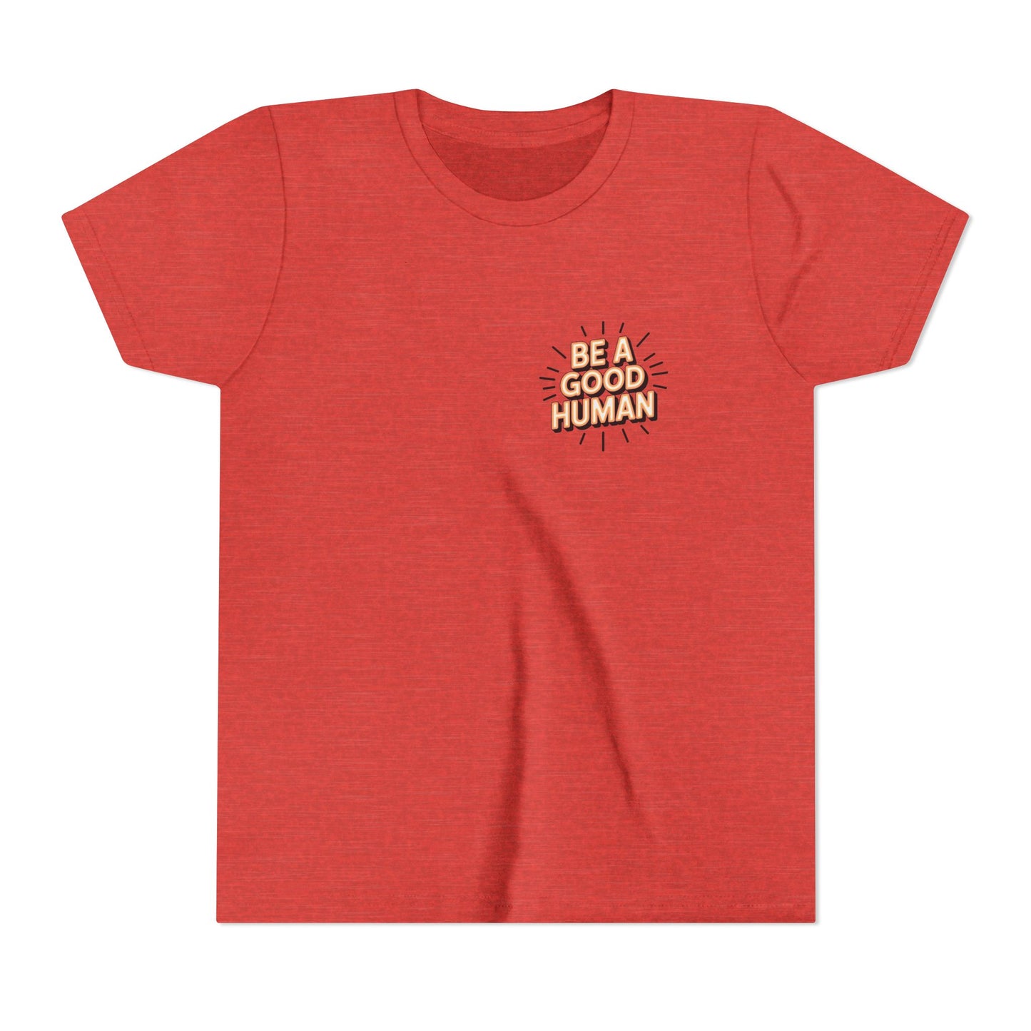 Youth Tee — "Be A Good Human" Positive Message Kids T-Shirt
