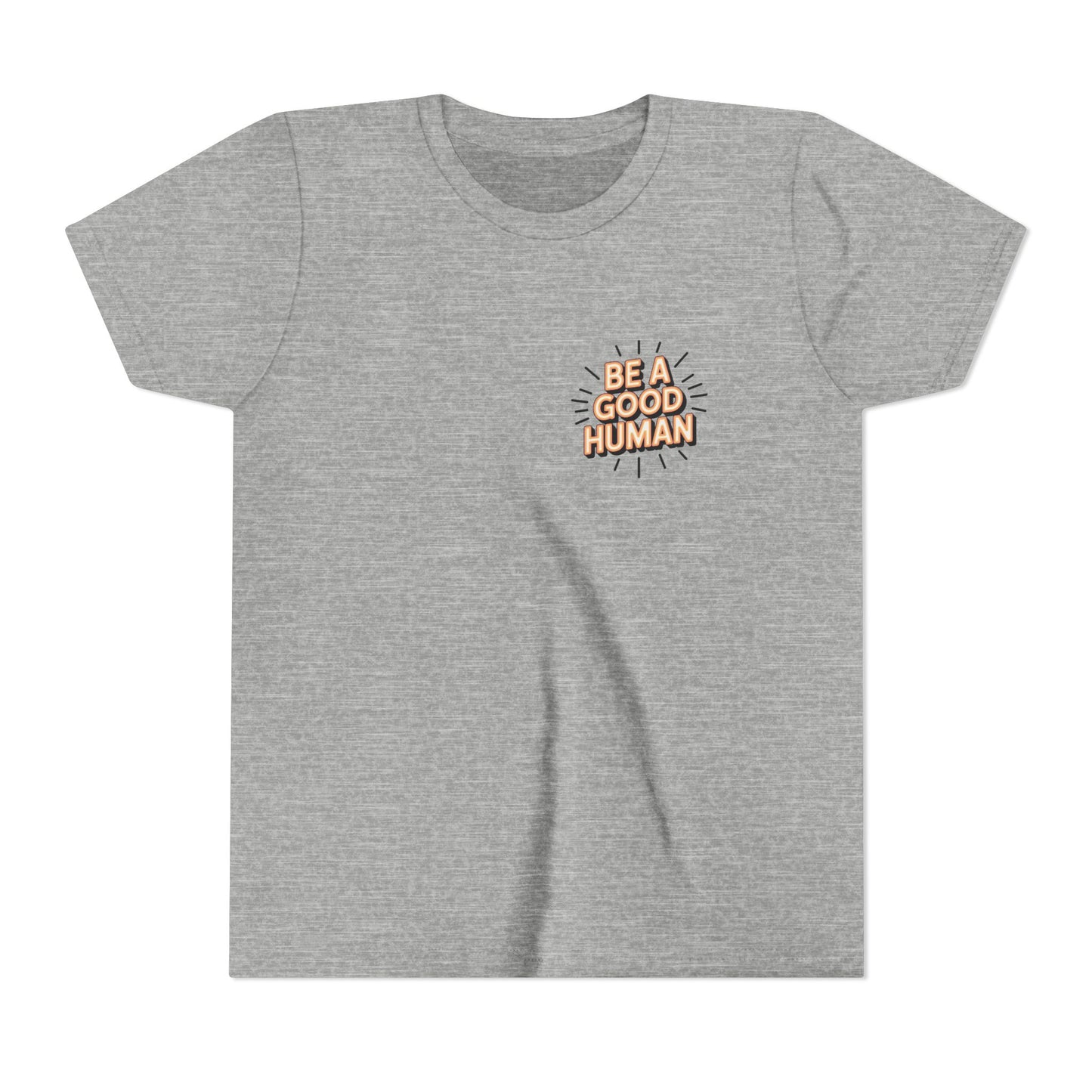 Youth Tee — "Be A Good Human" Positive Message Kids T-Shirt