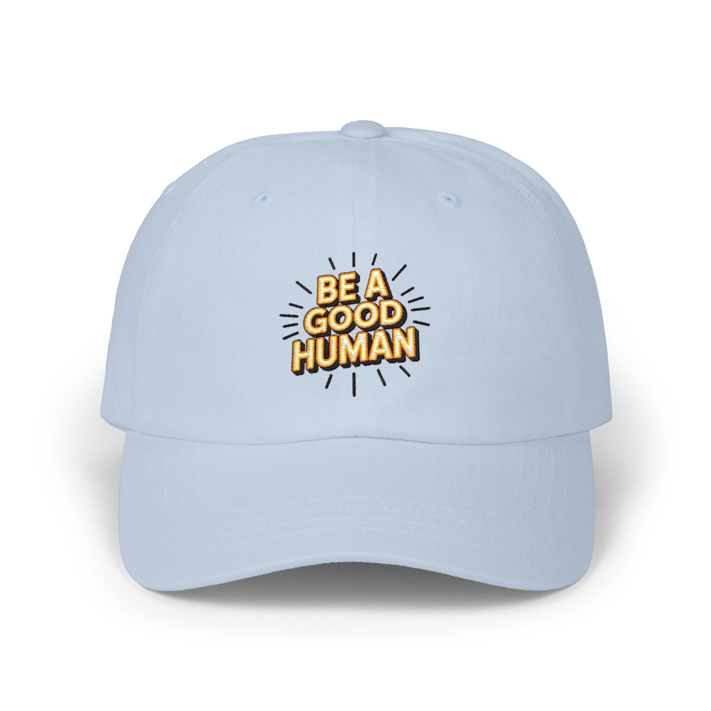 "Be A Good Human" Embroidered White Baseball Hat