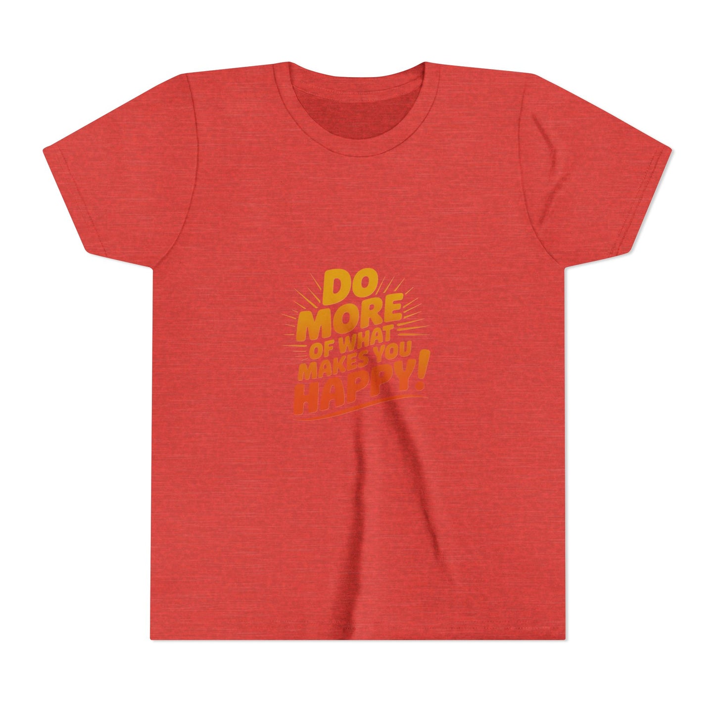 Youth Tee — “Do More of What Makes You Happy!” Positive Graphic Kids T‑Shirt