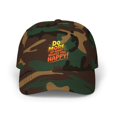 Do More of What Makes You Happy Dad Cap — Embroidered Positive Quote Hat