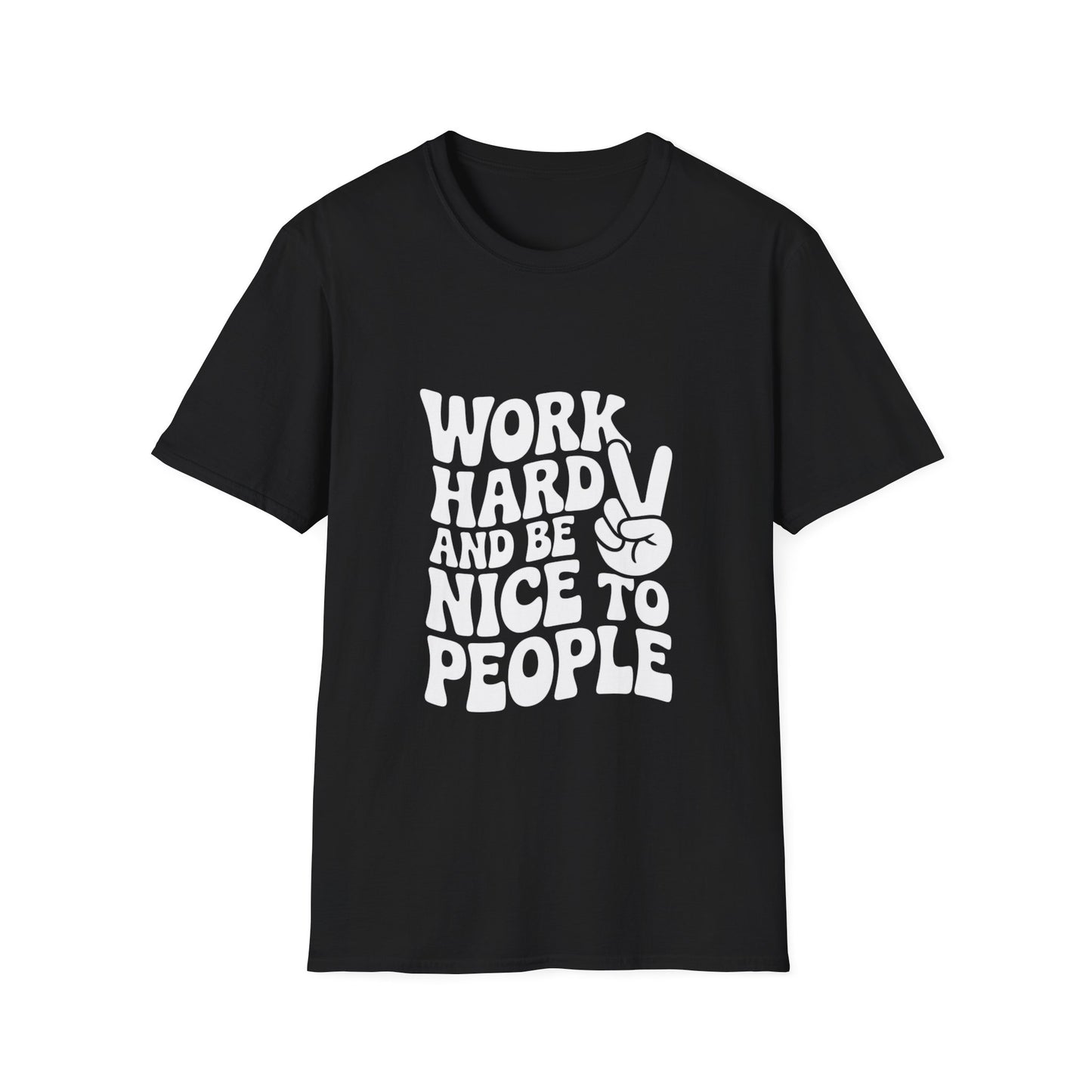 Work Hard & Be Nice to People T-Shirt