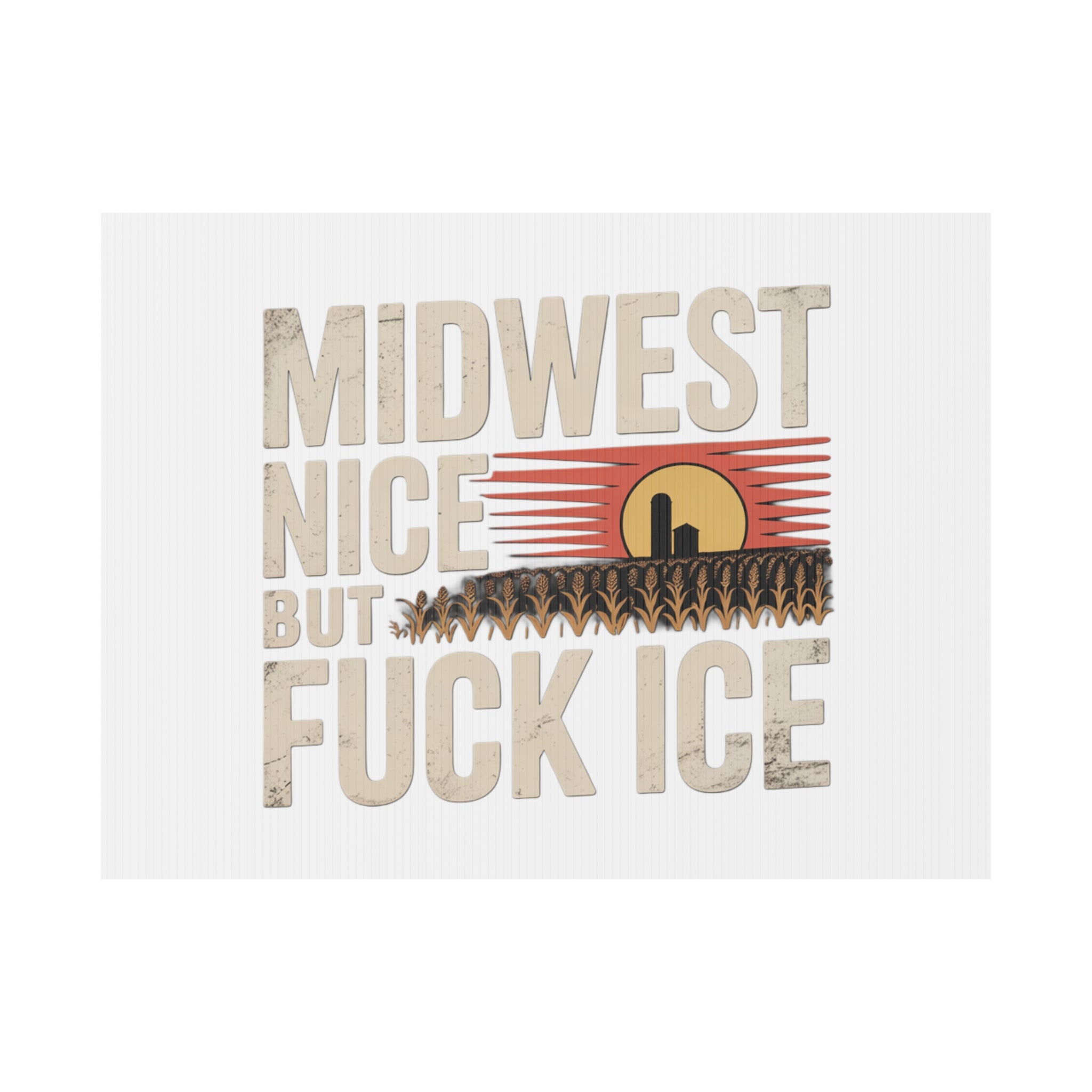 Midwest Nice But Fuck Ice Farmhouse Sunset Design