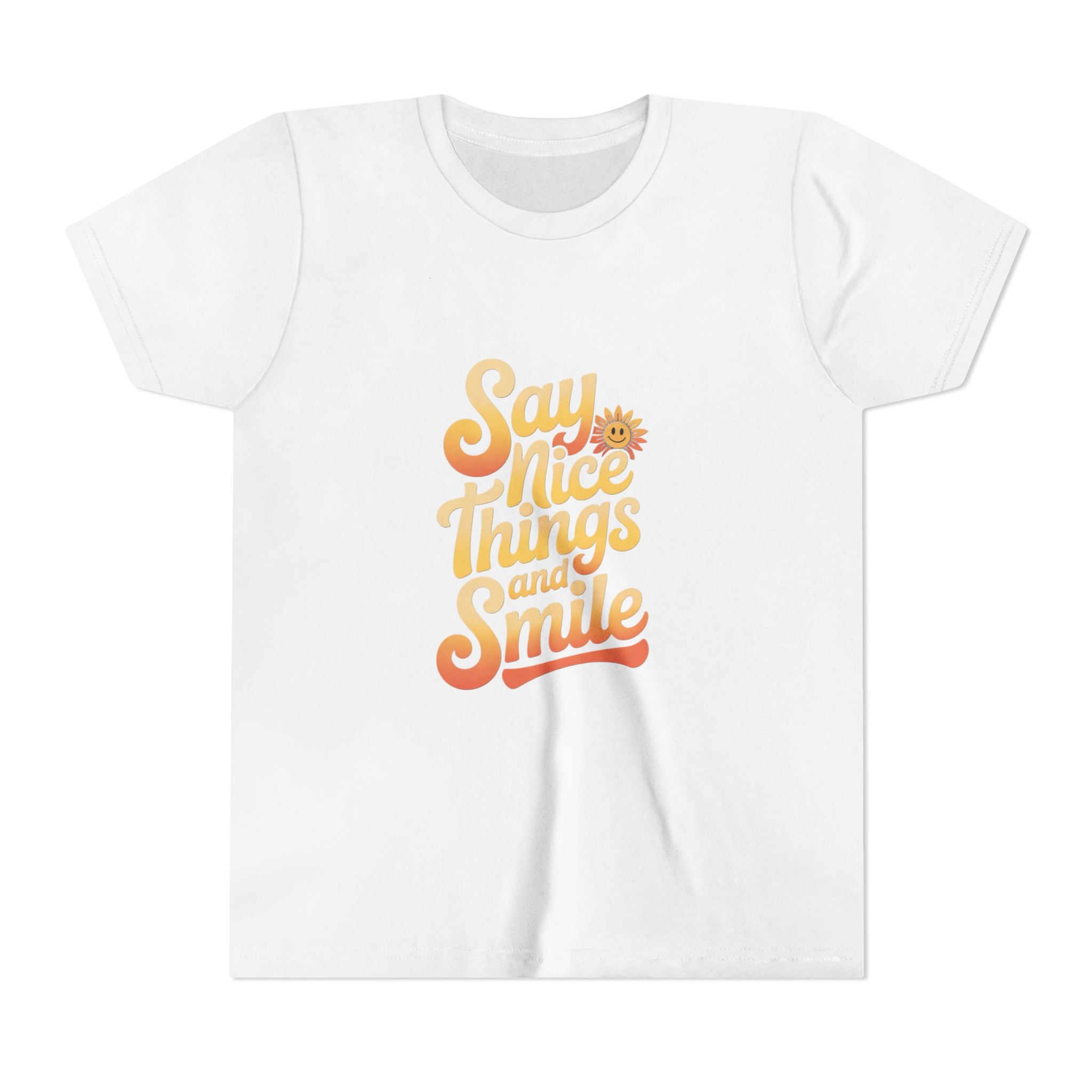 Say Nice Things Youth Tee - Positive Vibe Short Sleeve Shirt