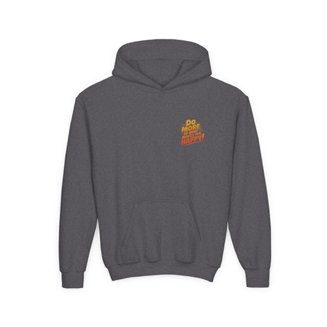 Youth Hoodie — "Do More of What Makes You Happy" Positive Graphic