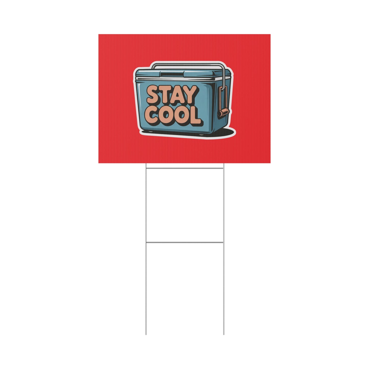 Stay Cool Plastic Yard Sign for Summer Events